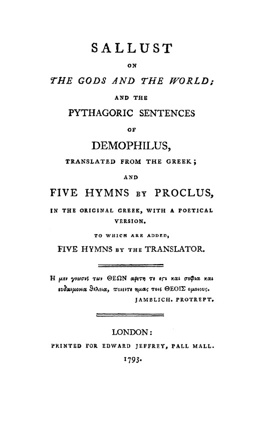 Sallust on the Gods and the World: And the Pythagoric Sentences of Demophilus and Five Hymns by Proclus