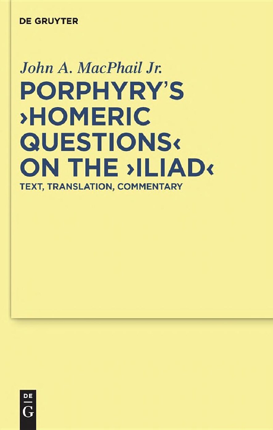 Porphyry's >Homeric Questions< on the >Iliad<
