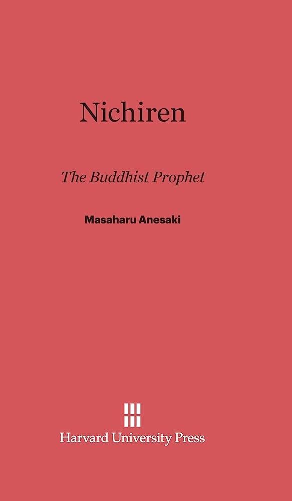 Nichiren: The Buddhist Prophet