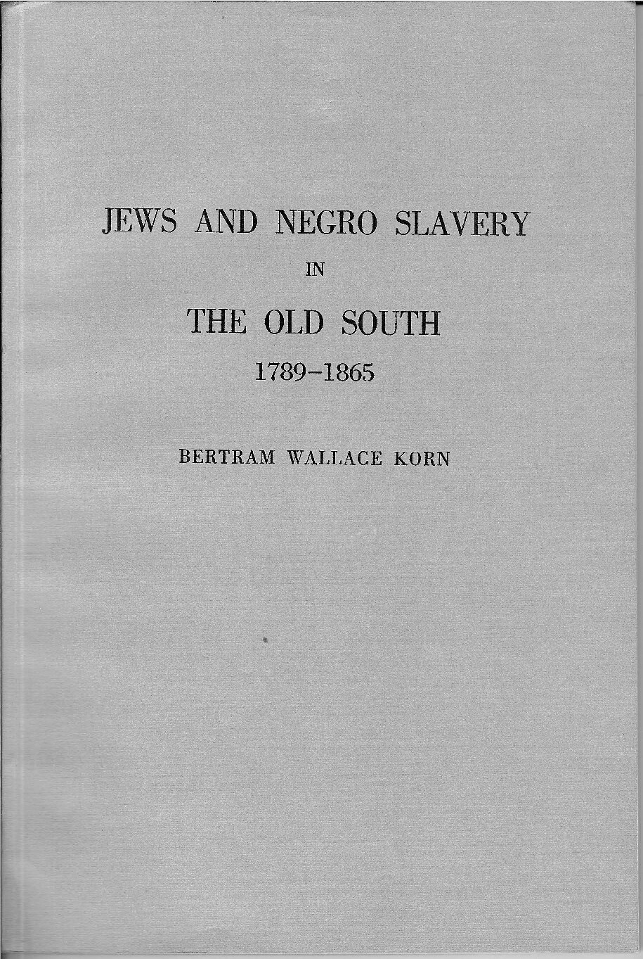 Jews and Negro Slavery in the Old South, 1789-1865