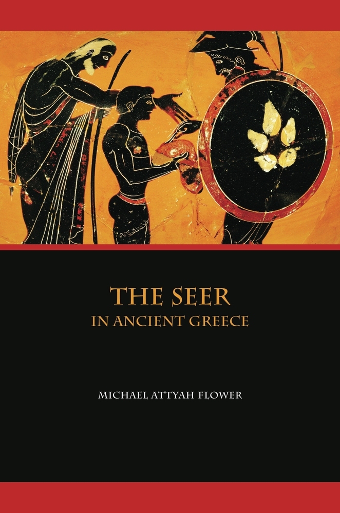The Seer in Ancient Greece (Michael Flower) (z-lib.org)