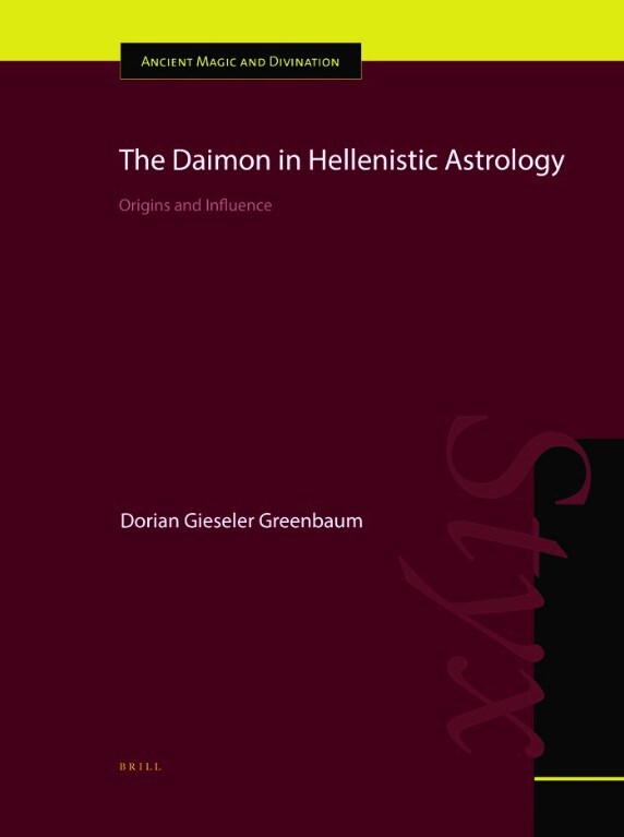 The Daimon in Hellenistic Astrology: Origins and Influence