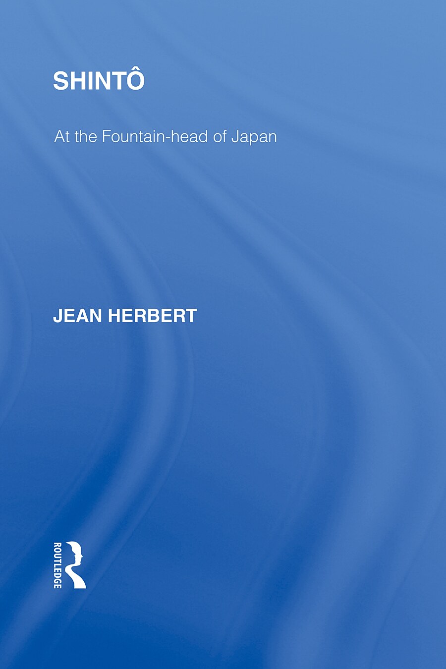 Shintô: At the Fountain-head of Japan, Volume 81