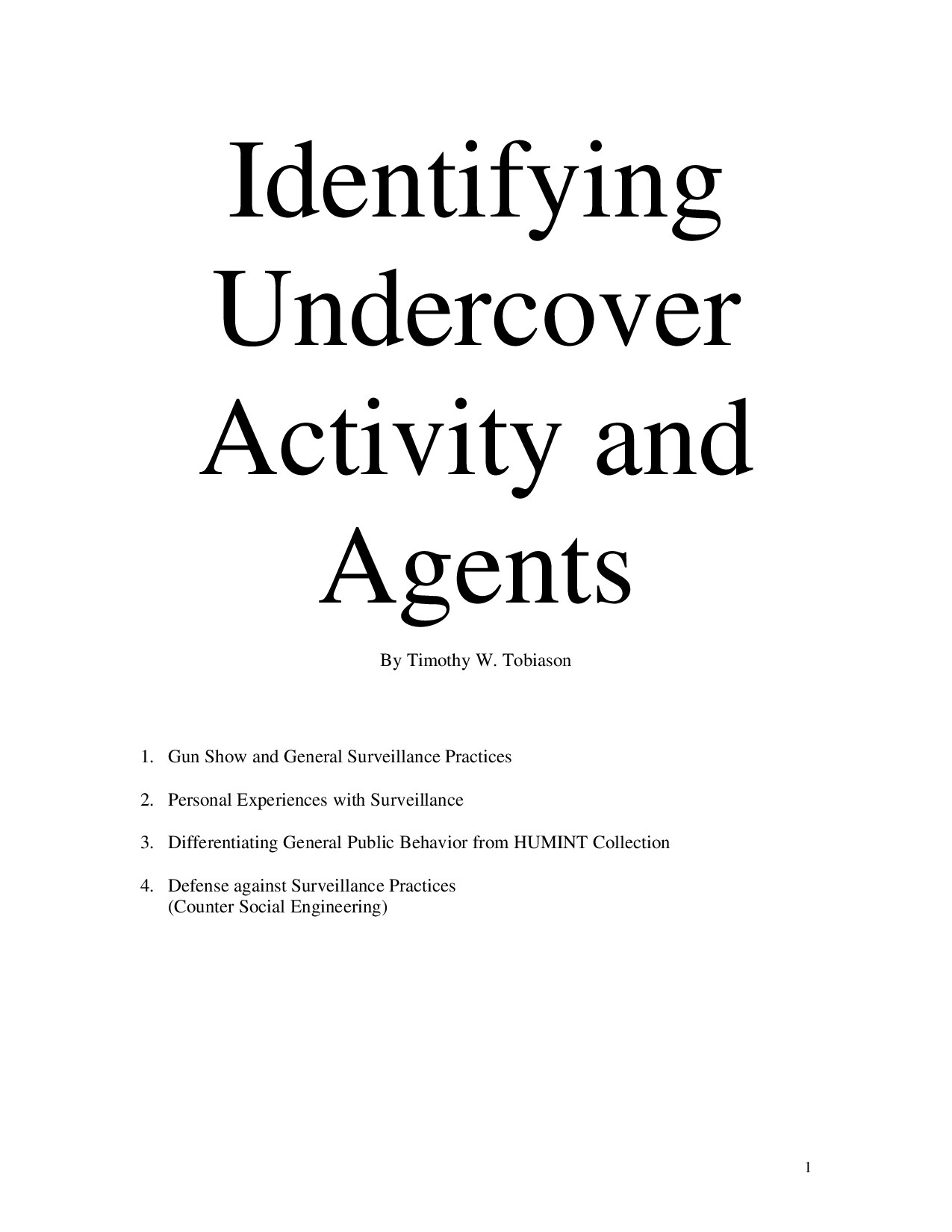 Identifying Undercover Activity and Agents