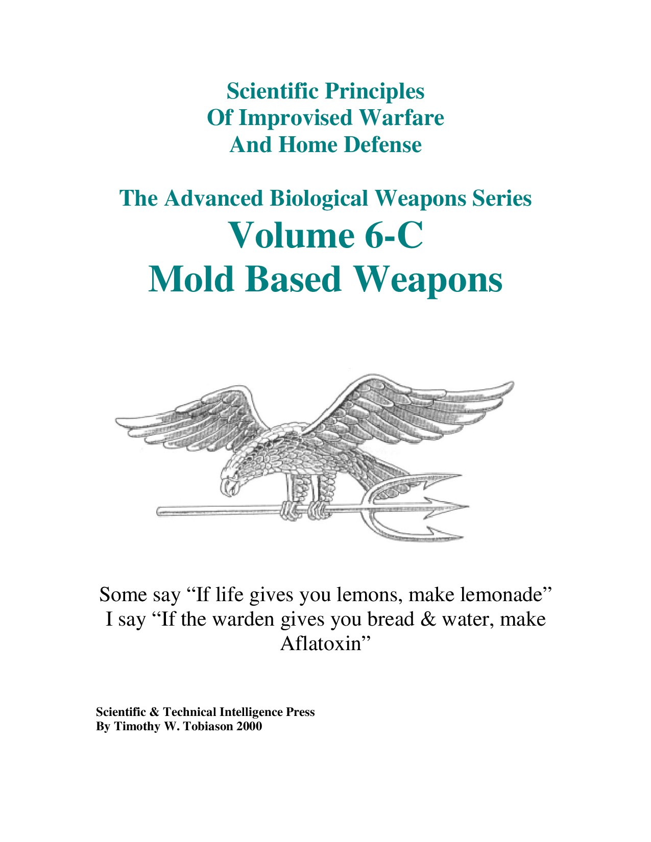 Scientific Principles of Improvised Weapons and Home Defense - Volume 6-C: Mold Based Weapons