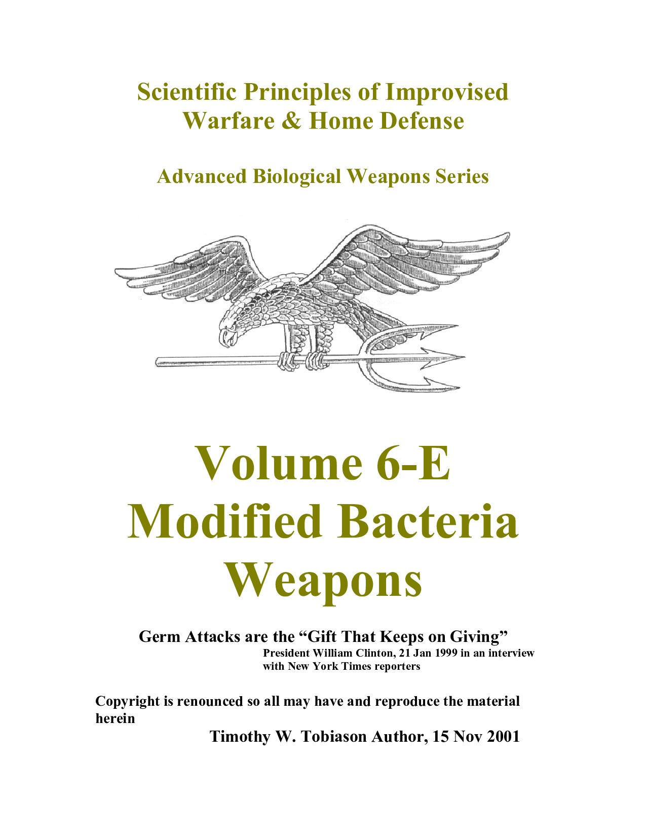 Scientific Principles of Improvised Weapons and Home Defense - Volume 6-E: Modified Bacteria Weapons