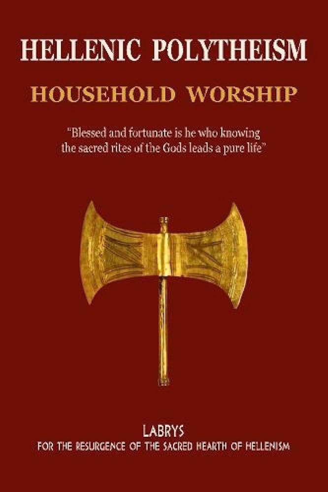 HELLENIC POLYTHEISM : HOUSEHOLD WORSHIP