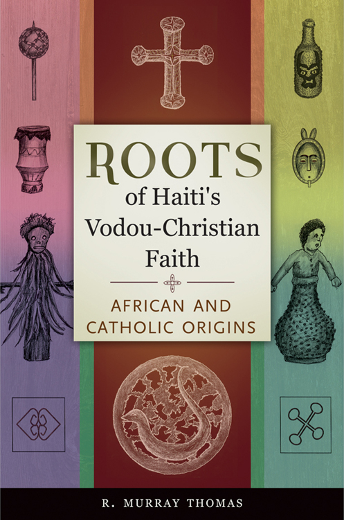 Roots of Haiti's Vodou-Christian Faith: African and Catholic Origins