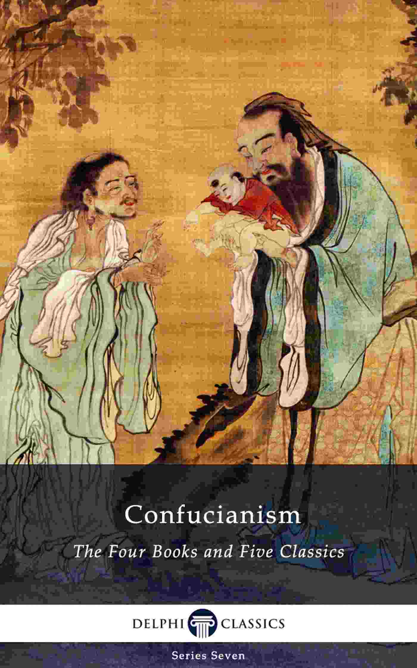 Confucianism: The Four Books and Five Classics