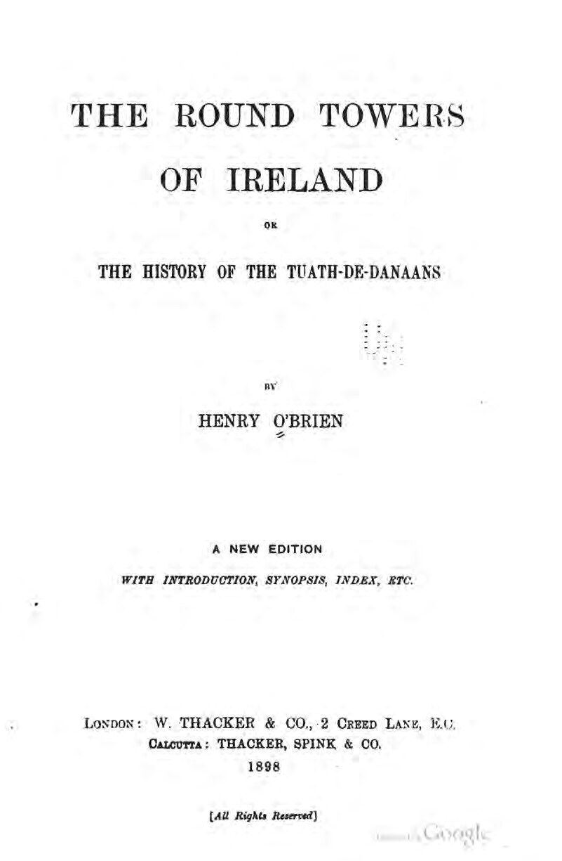The round towers of Ireland, or, The history of the Tuath-De-Danaans