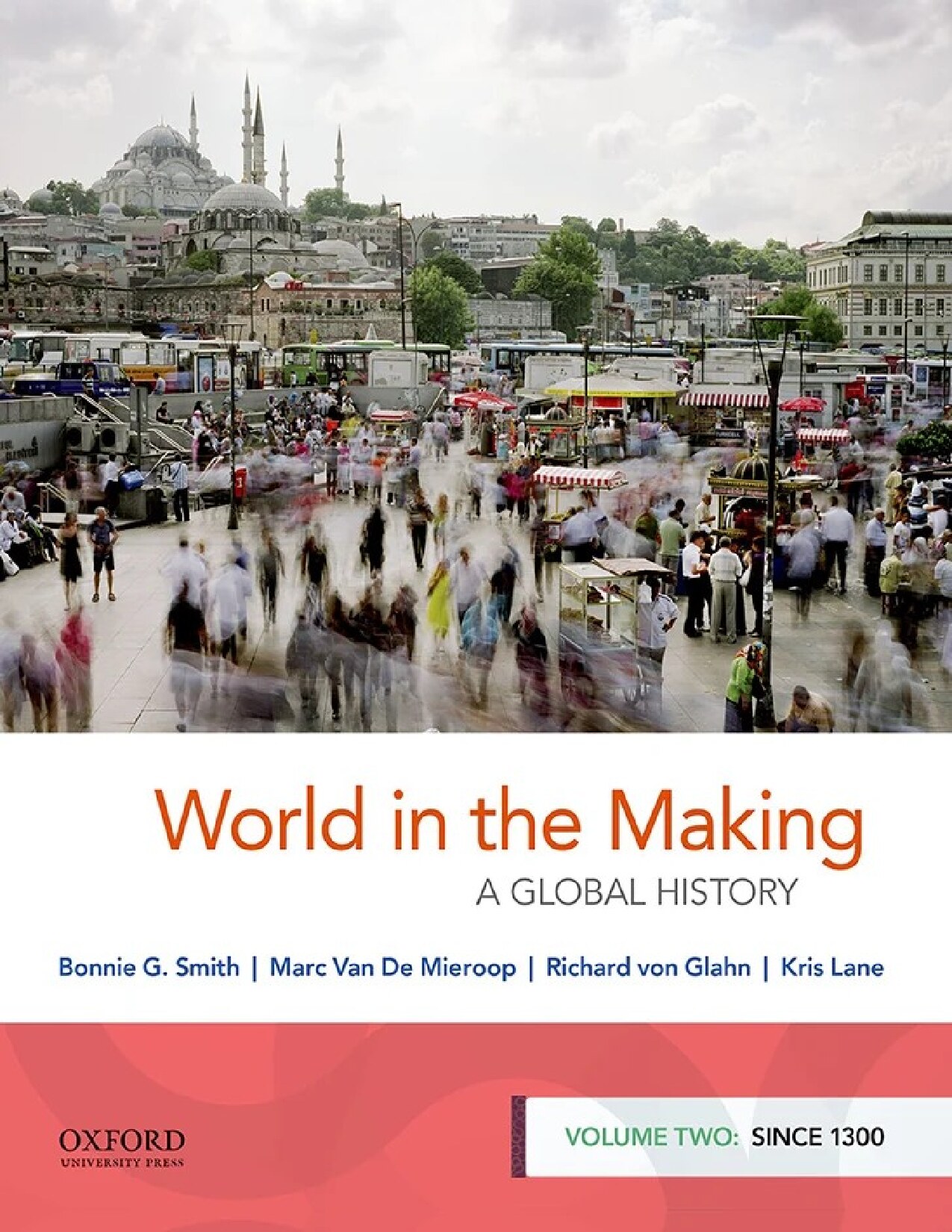 World in the Making: A Global History Volume 2