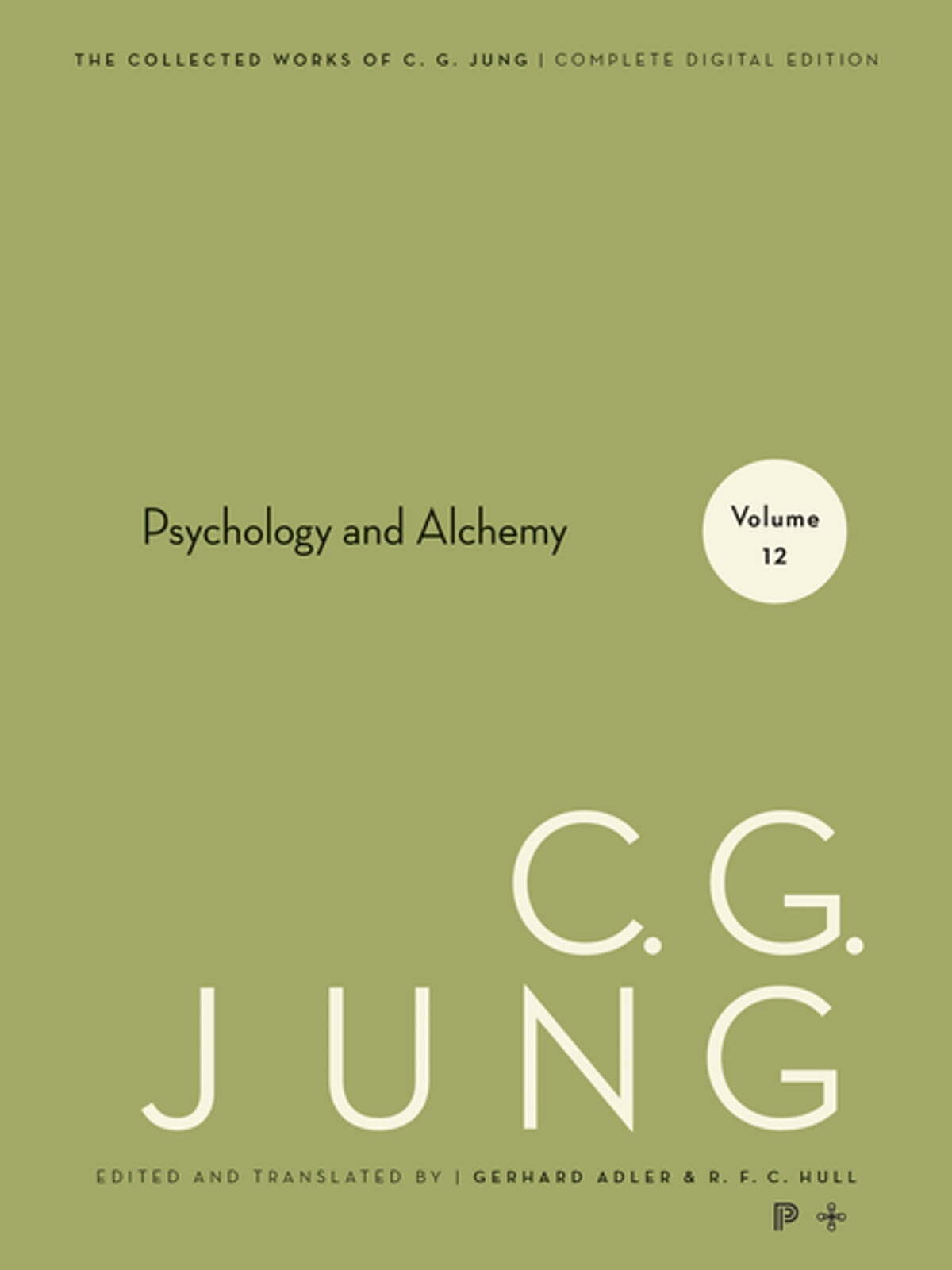 Collected Works of C. G. Jung - Volume 12: Psychology and Alchemy