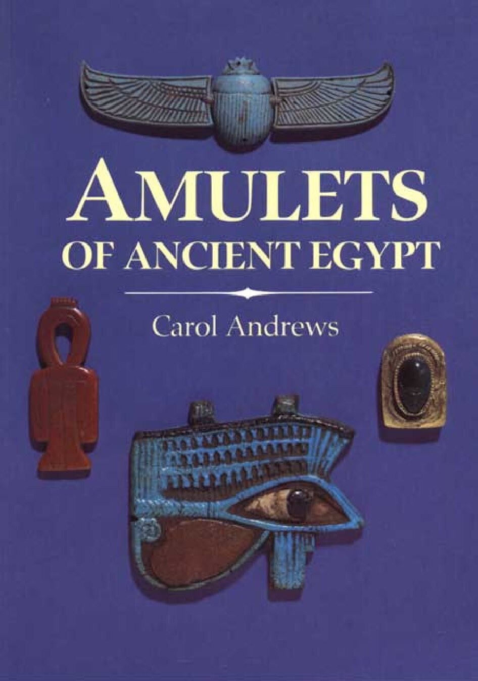 Amulets of Ancient Egypt