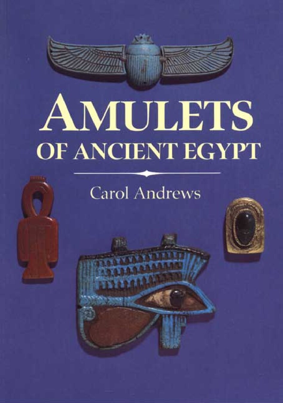 Amulets of Ancient Egypt