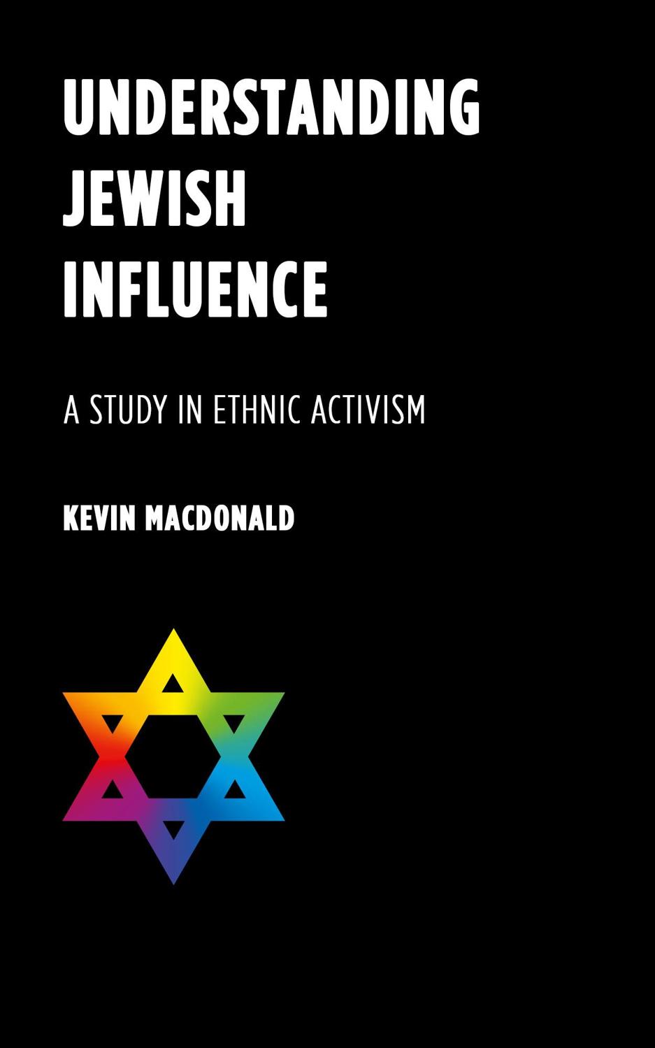 Understanding Jewish Influence: A Study in Ethnic Activism