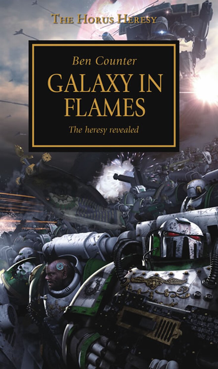Galaxy in Flames: The heresy revealed