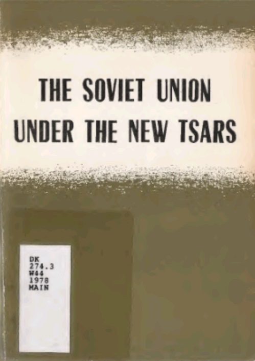 The Soviet Union Under the New Tsars