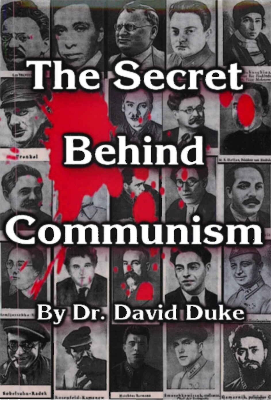 The Secret Behind Communism: The Ethnic Origins of the Russian Revolution & the Greatest Holocaust in the History of Mankind
