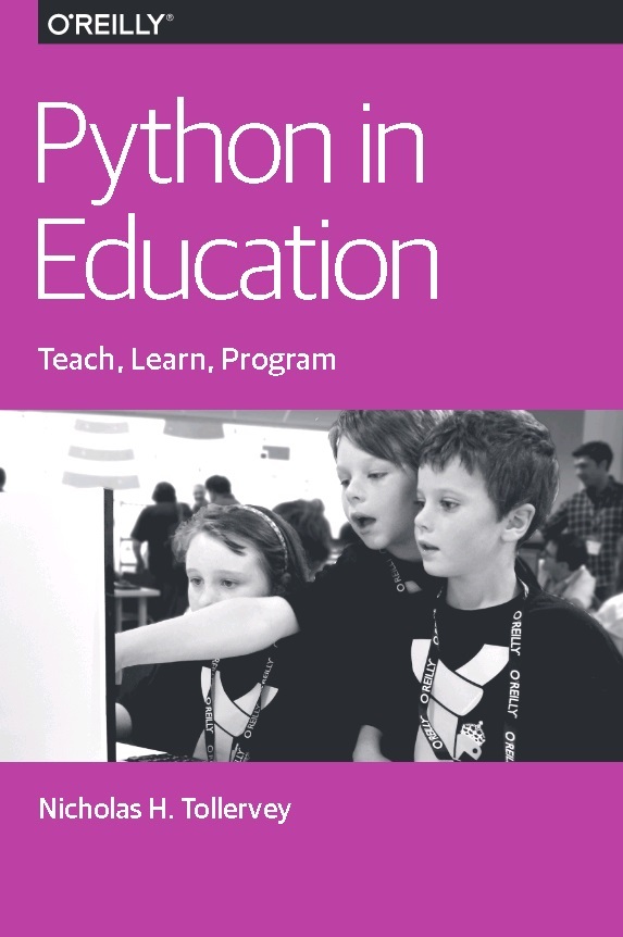 Python in Education: Teach, Learn, Program