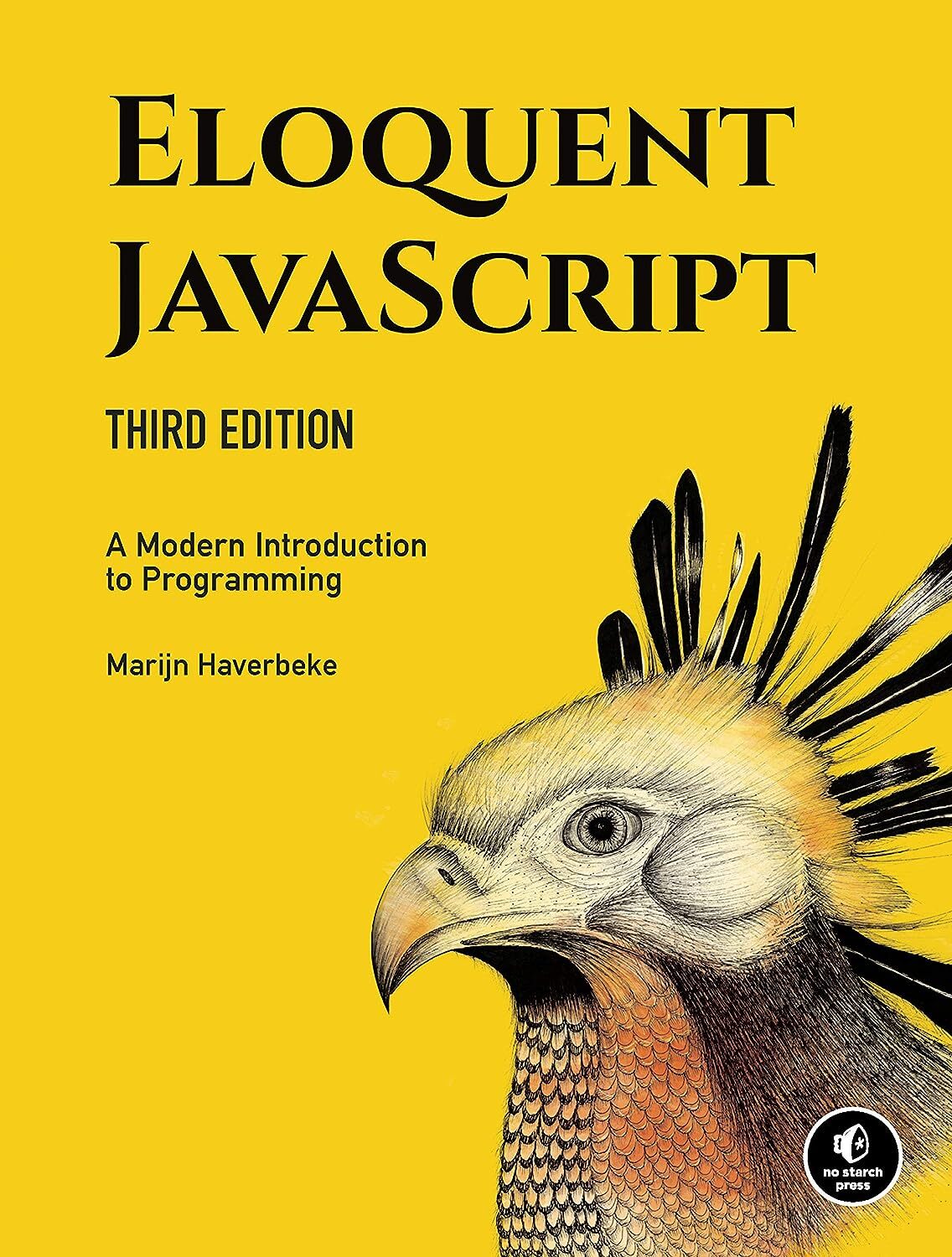 Eloquent JavaScript - Third Edition: A Modern Introduction to Programming