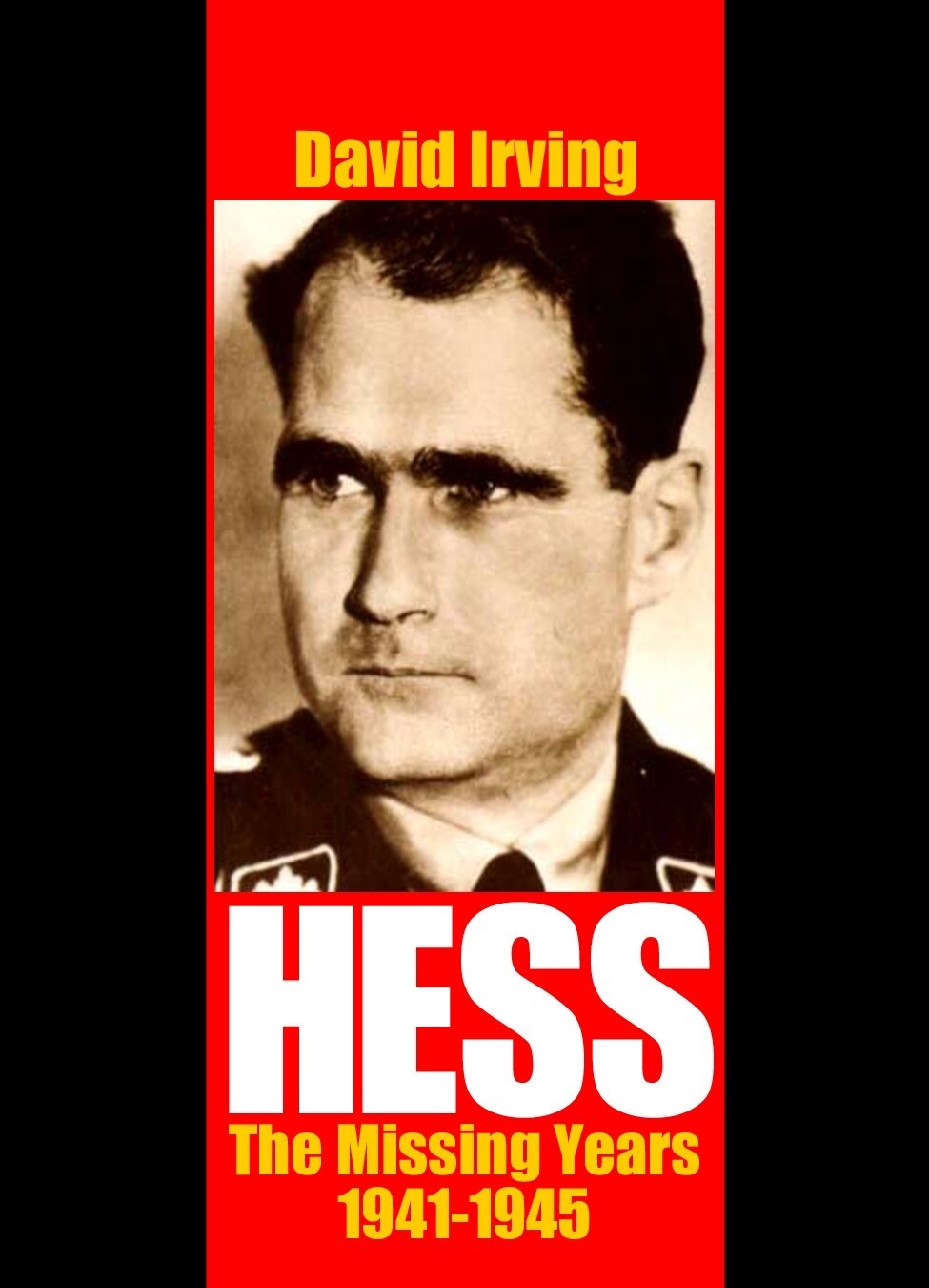 Hess: The Missing Years 1941-1945