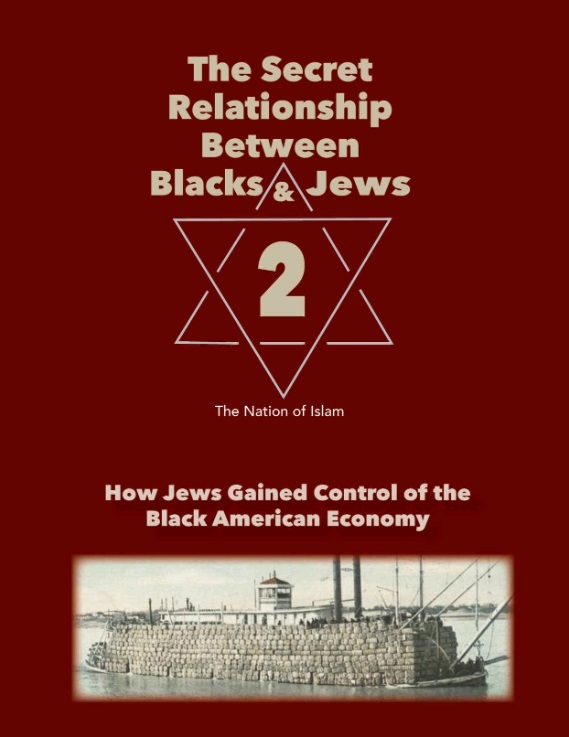 The Secret Relationship Between Blacks & Jews - Volume 2: How Jews Gained Control of the Black American Economy
