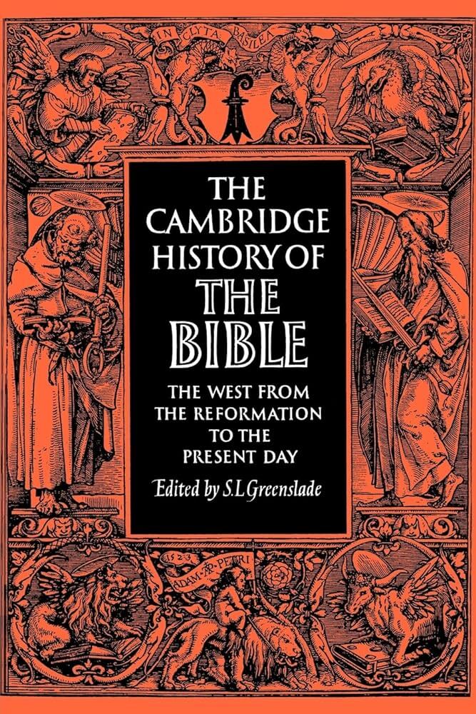 The Cambridge History of the Bible - Volume 3: The West from the Reformation to the Present Day