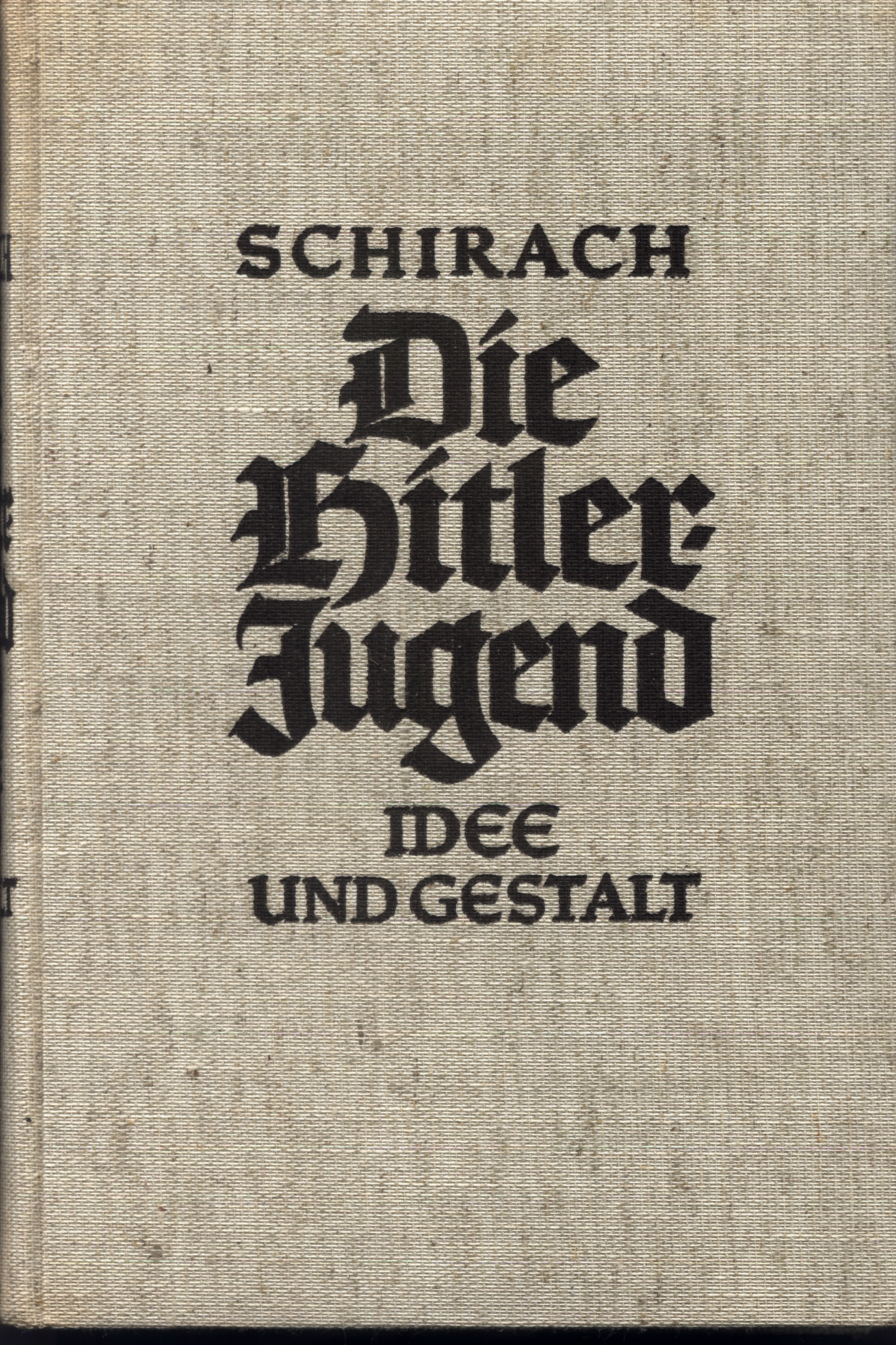 Die Hitler-Jugend - Idee und Gestalt (1934, 243 S., Scan, Fraktur) (1934)