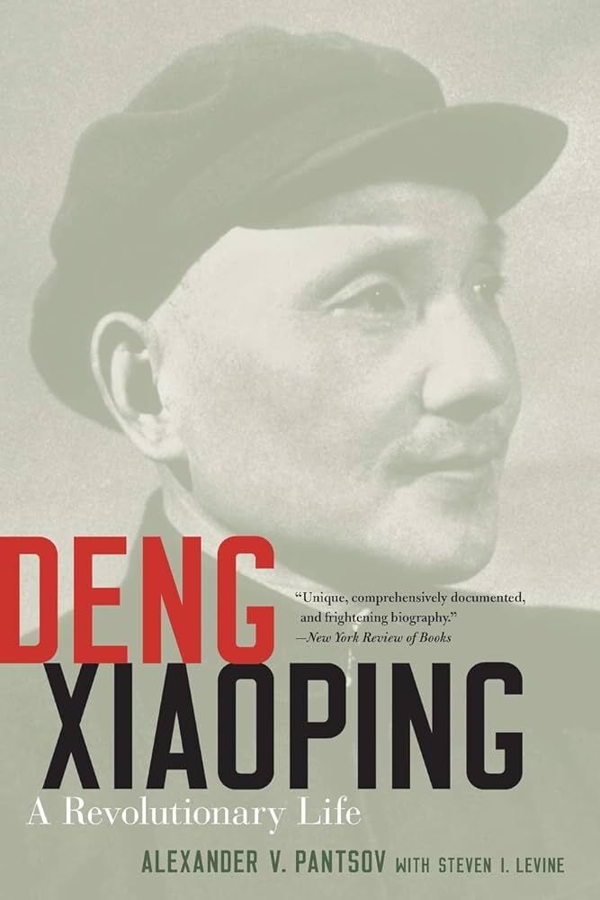 Deng Xiaoping: A Revolutionary Life