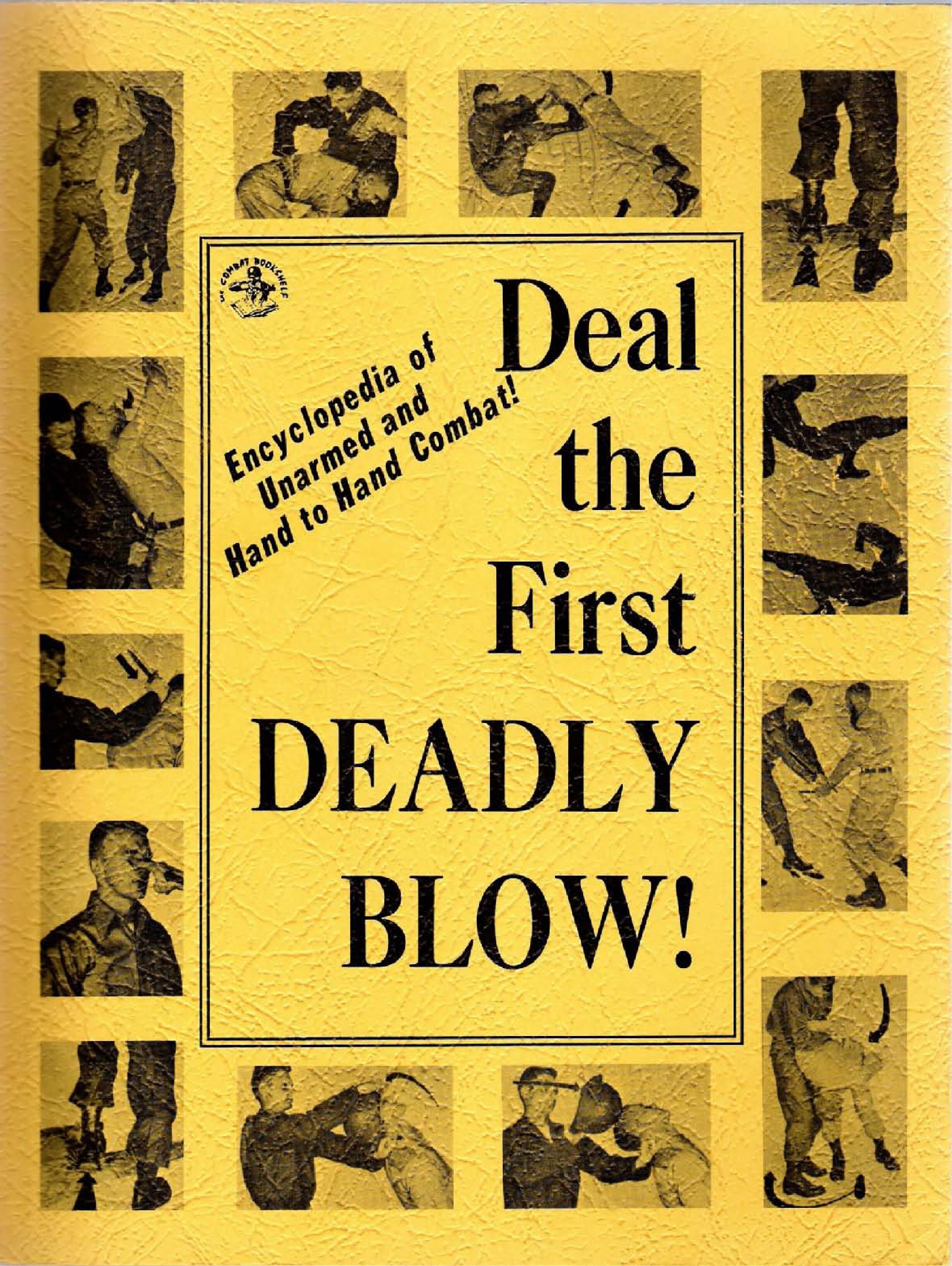 FM 21-150 Hand to Hand Combat 1971 (Deal the First Deadly Blow)