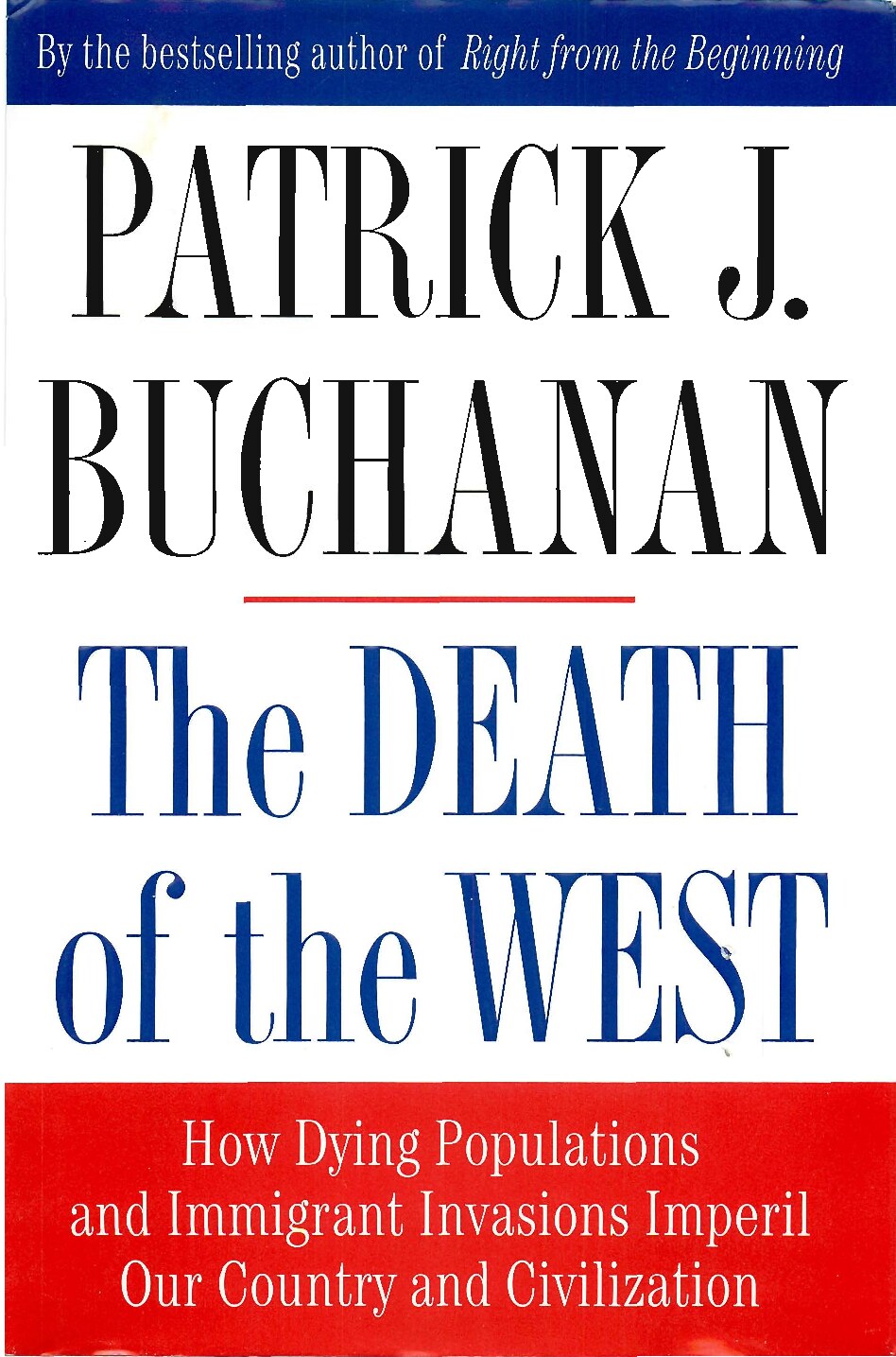 Patrick J. Buchanan - The Death of the West