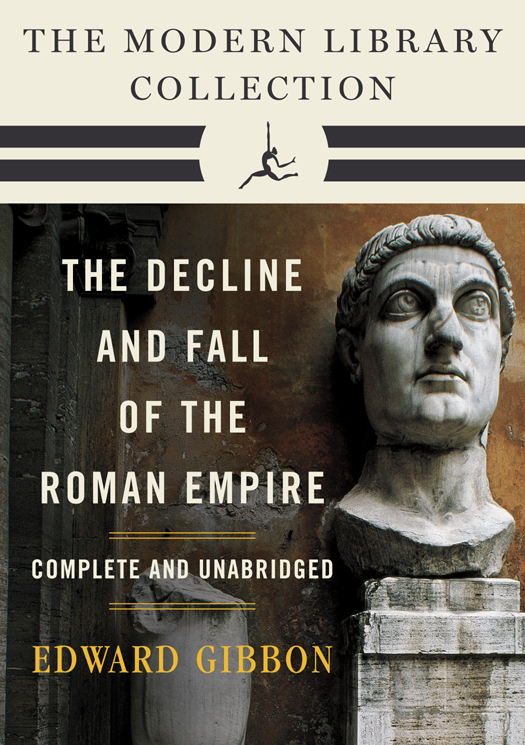 Edward Gibbon - Decline and Fall of the Roman Empire