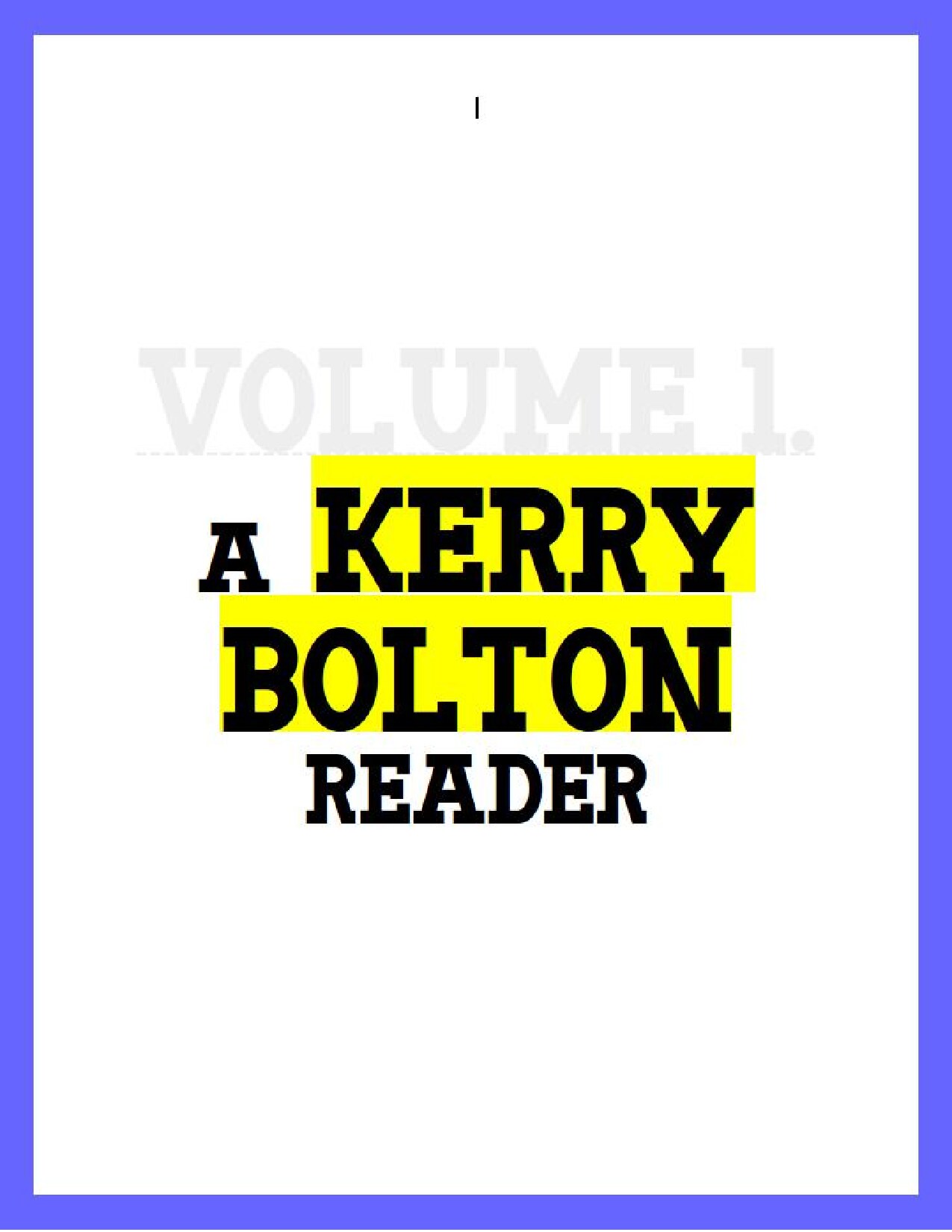 A Kerry Bolton Reader, Vol. 1