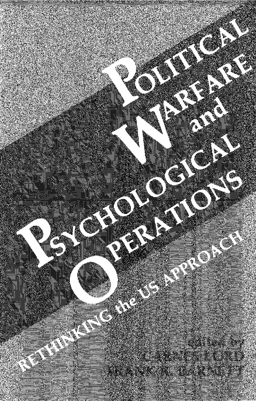 Political Warfare and Psychological Operations