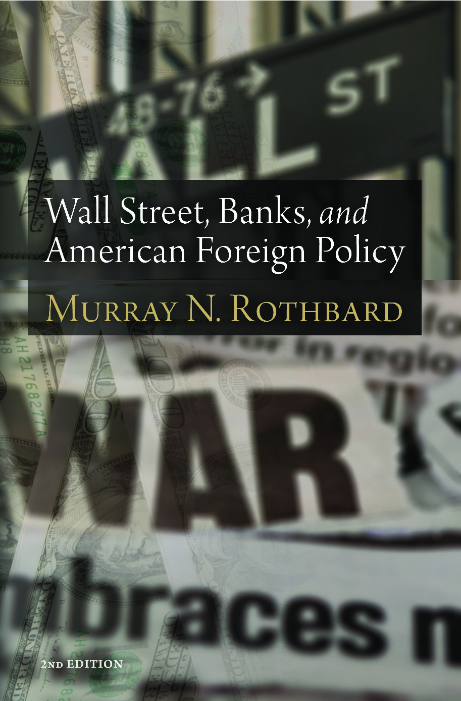 Wall Street, Banks, and American Foreign Policy: Second Edition