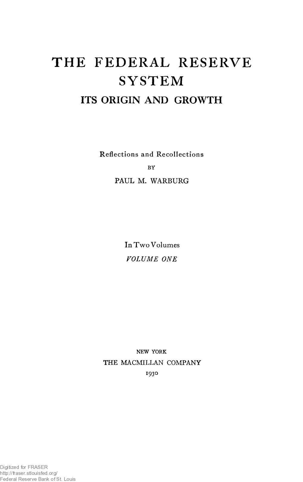 Federal Reserve System: Its Origin and Growth