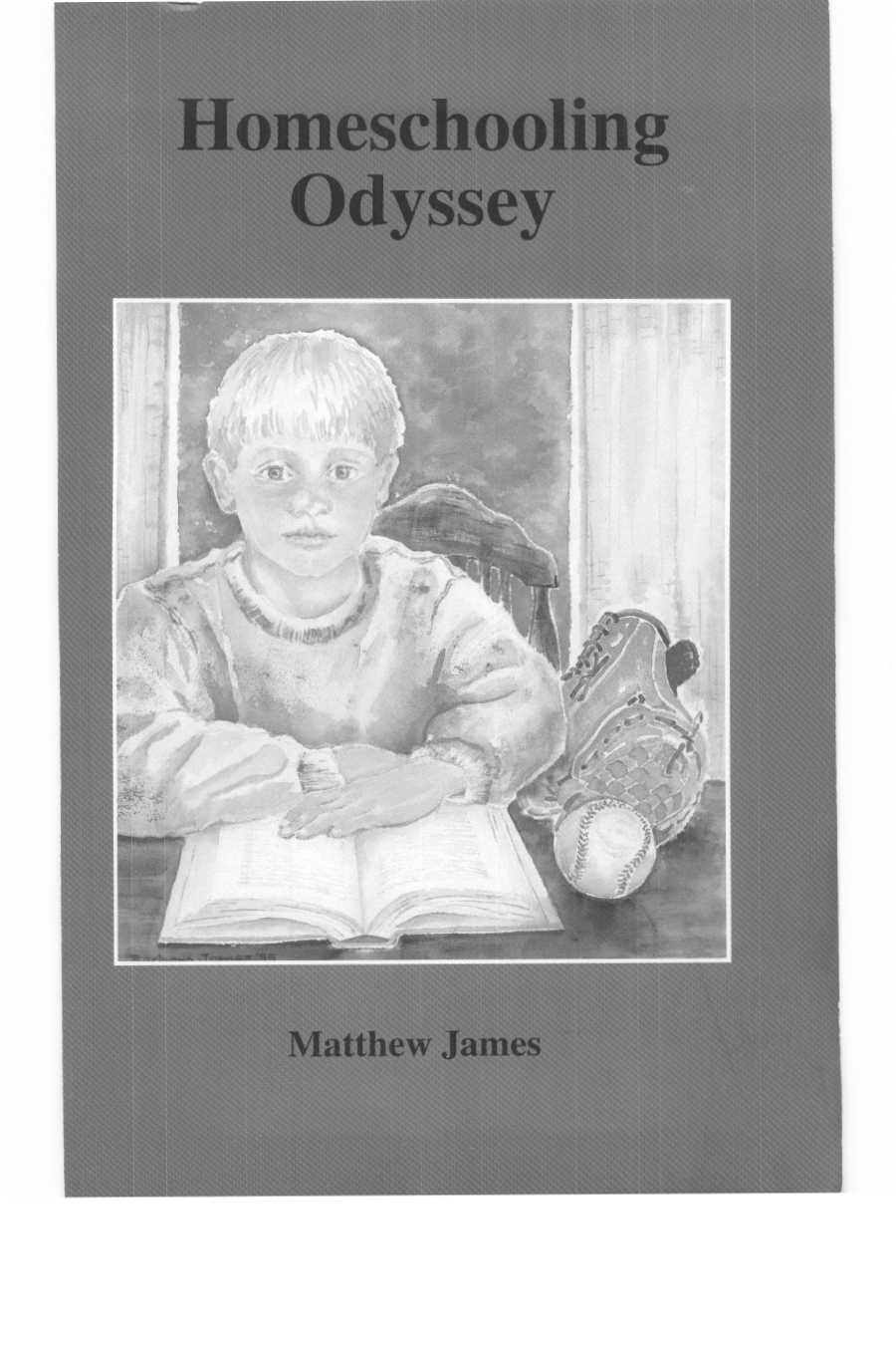 James, Matthew; Homeschooling Odyssey