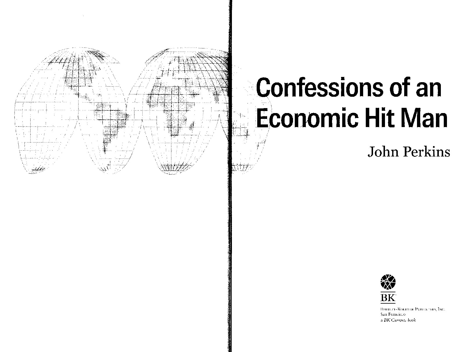 Perkins, John; Confessions of an Economic Hitman