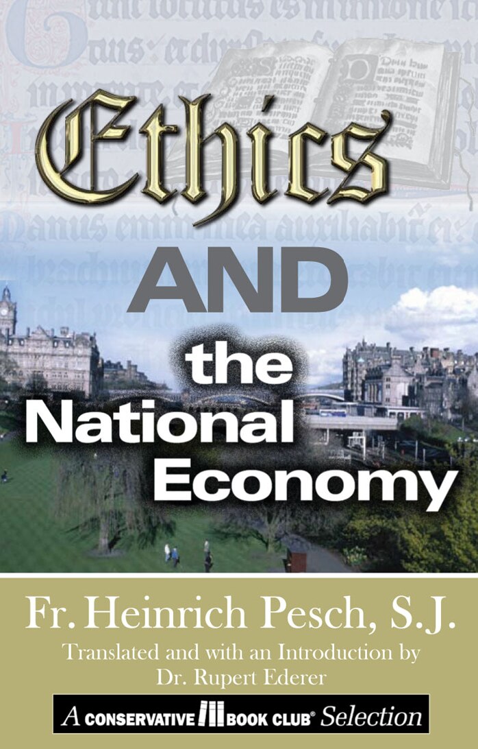 Pesch, Heinrich; Ethics and the National Economy