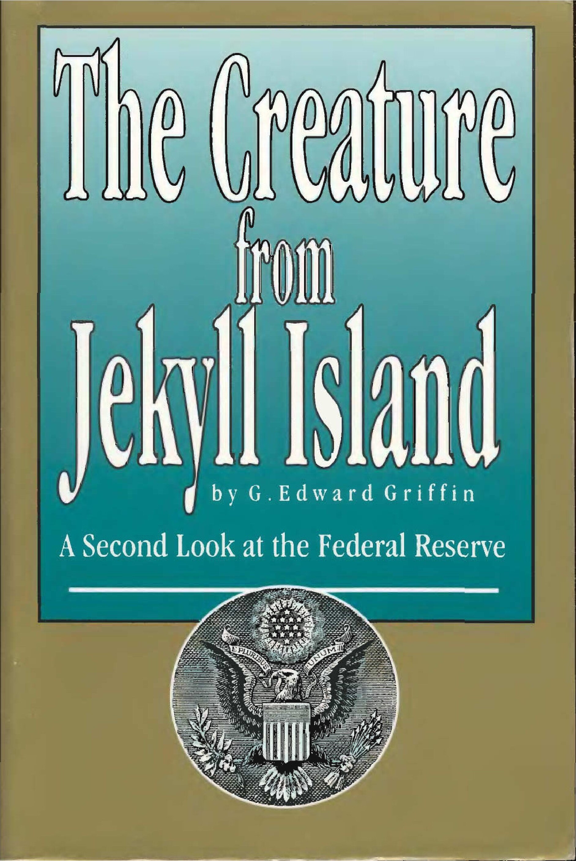 Griffin, G. Edward; Creature from Jekyll Island, The