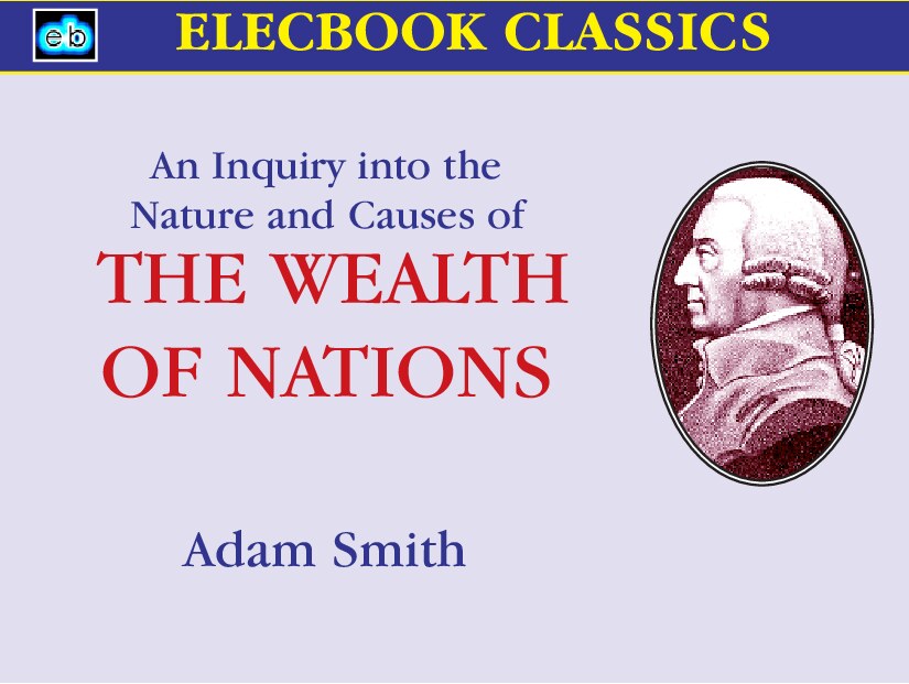 Adam Smith: The Wealth of Nations