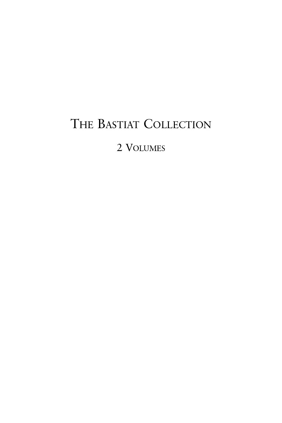 The Bastiat Collection-Volume 1