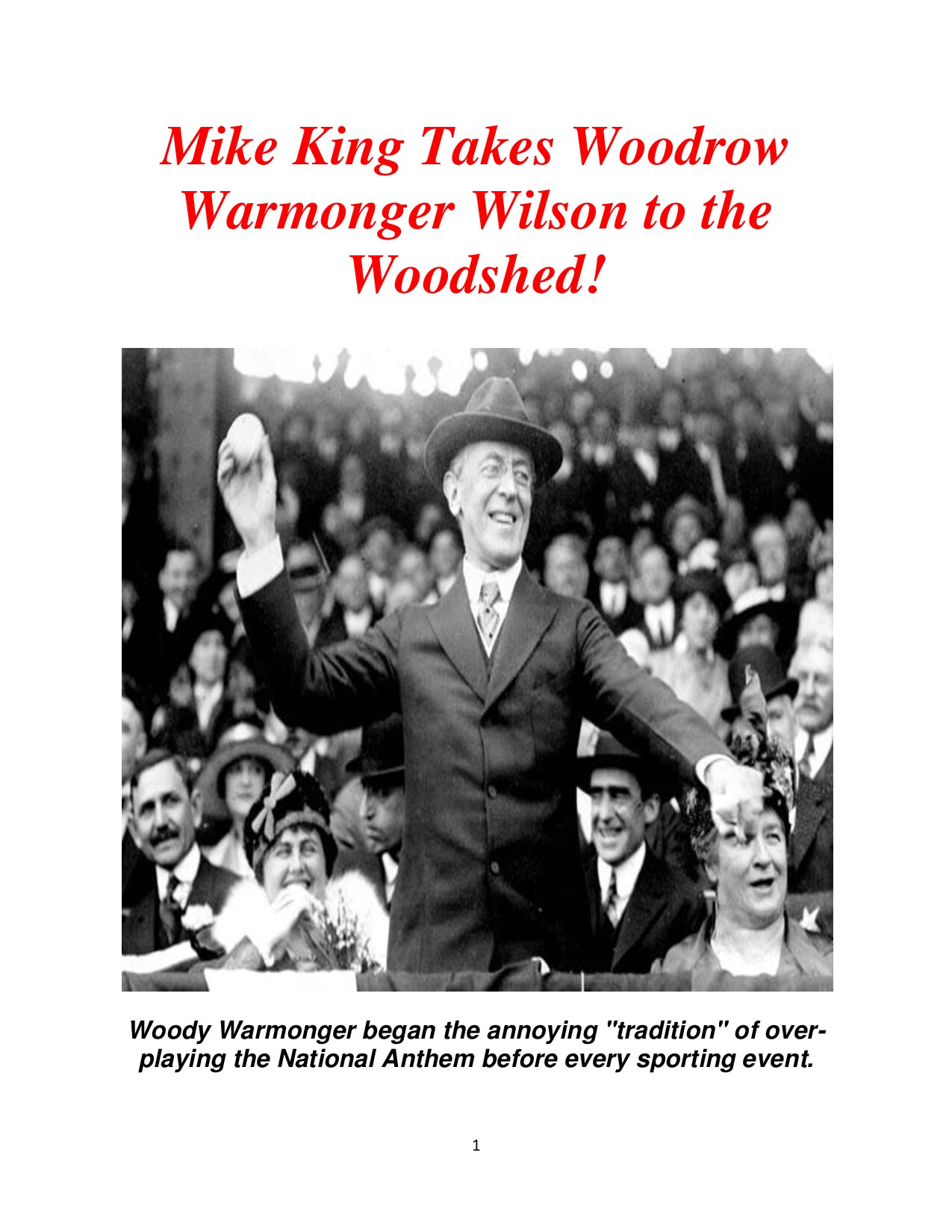 King, Mike S.; Woodrow Warmonger Wilson to the Woodshed