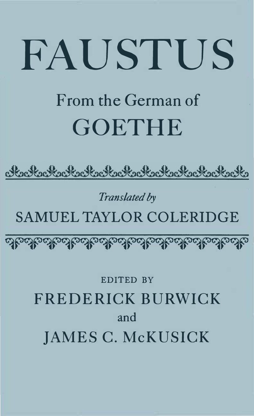 Faustus, from the German of Goethe [Samuel Taylor Coleridge, trans.]