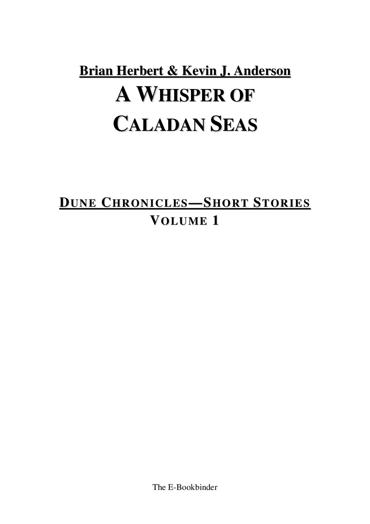 Brian Herbert & Kevin J. Anderson - Dune Chronicles SS 01 - A Whisper of Caladan Seas