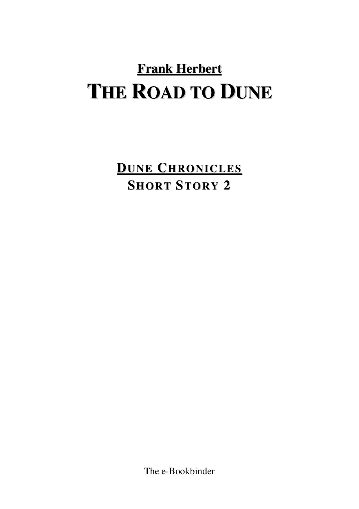 Frank Herbert - Dune Chronicles SS 02 - The Road to Dune