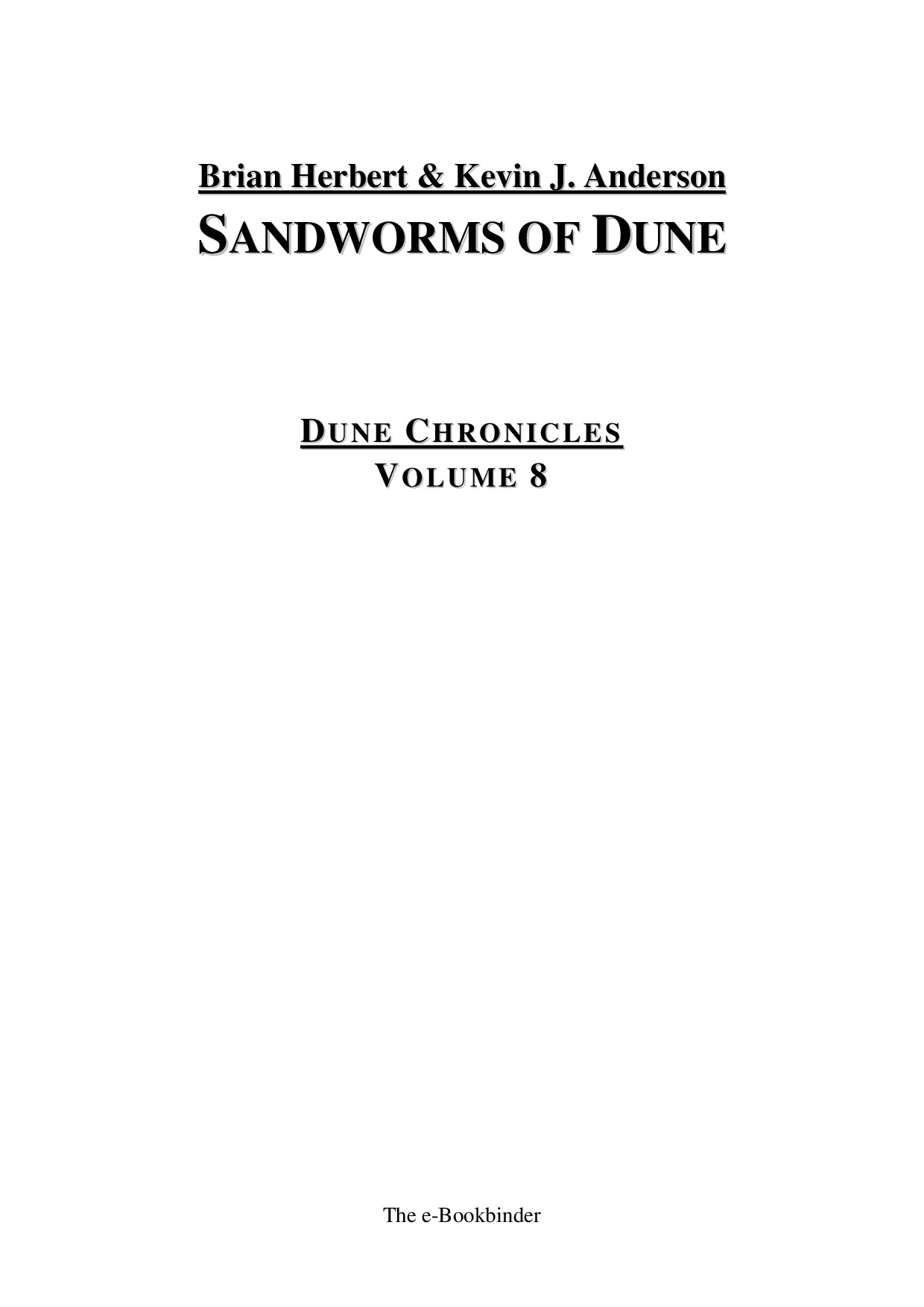 Brian Herbert & Kevin J. Anderson - Dune Chronicles 08 - Sandworms of Dune
