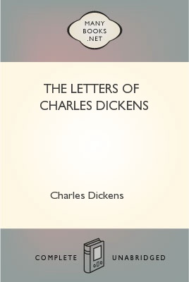 The Letters of Charles Dickens