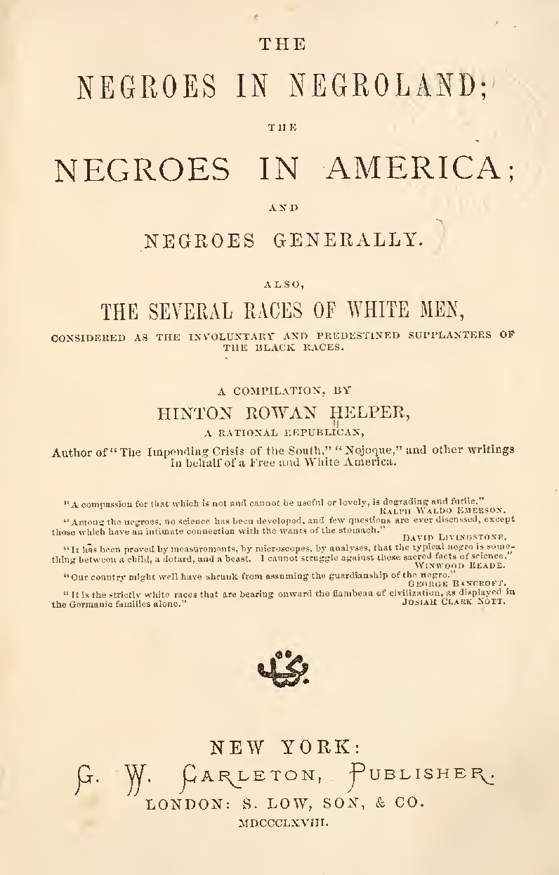 The negroes in negroland; The negroes in America; And negroes generally