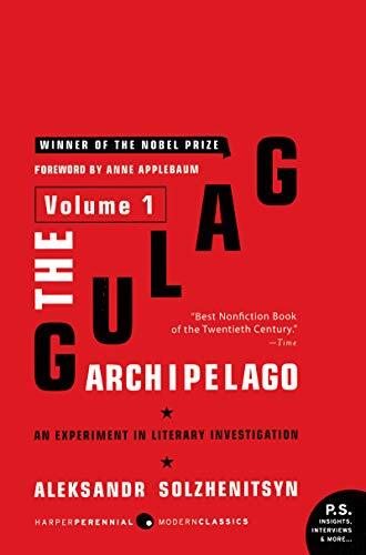 The Gulag Archipelago - Volume 1